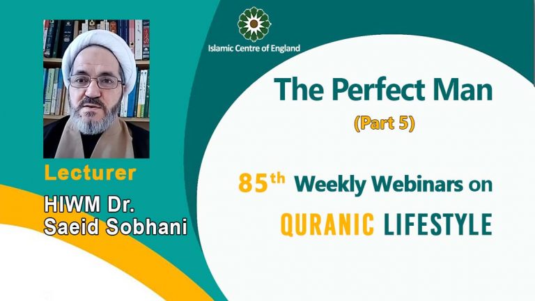 Holding the 85th session of Weekly Webinar on Quranic Lifestyle- By Dr Saeid Sobhani – Thursday 25/11/2021