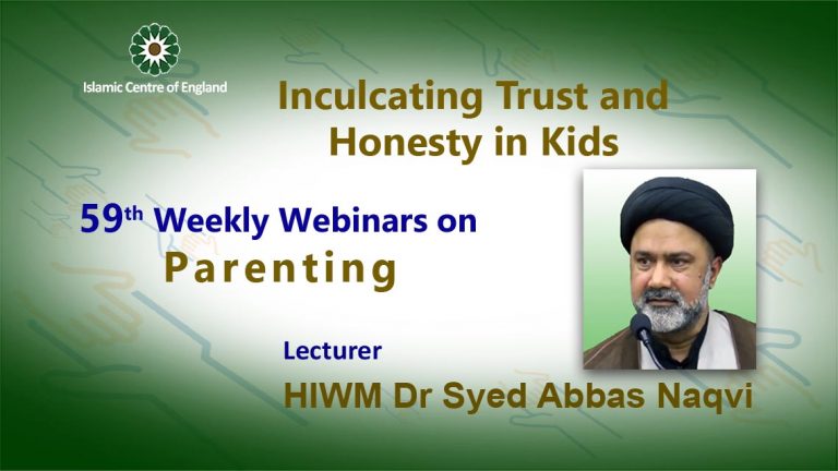 Holding the 59th session of Weekly Webinar on Parenting- By HIWM Dr Syed Abbas Naqvi – Saturday 29/01/2022