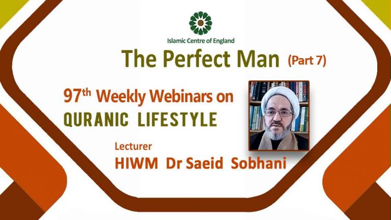 Holding the 97th session of Weekly Webinar on Quranic Lifestyle- By HIWM Dr Saeid Sobhani- Thursday 17/02/2022