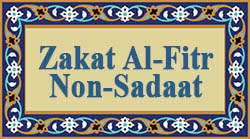 Zakat-al-Fitra (Non-Sadaat)