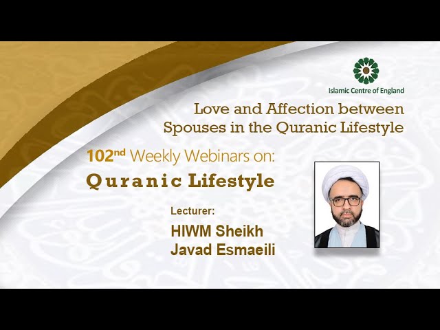 Holding the 102nd session of Weekly Webinar on Quranic Lifestyle- By Sheikh Javad Esmaeili ‎- Thursday 05/05/2022