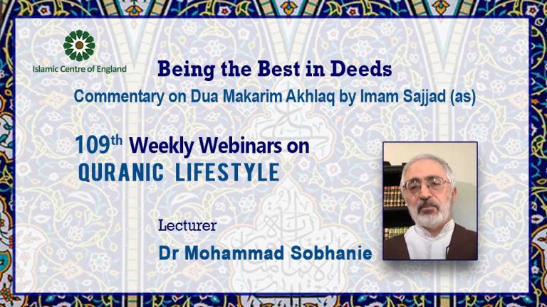 Holding the 109th session of Weekly Webinar on Quranic Lifestyle- By Dr Mohammad Sobhanie- Thursday 23/06/2022