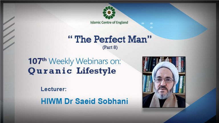 Holding the 107th session of Weekly Webinar on Quranic Lifestyle- By Dr Saeid Sobhani- Thursday 09/06/2022