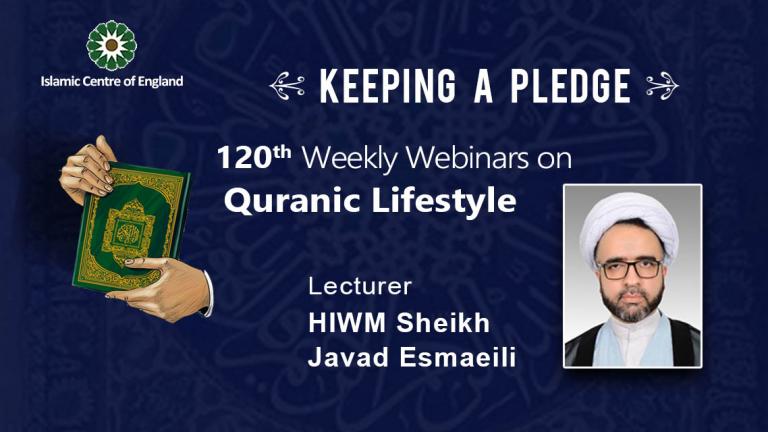 Holding the 120th session of Weekly Webinar on Quranic Lifestyle- By Sheikh Javad Esmaeili – Thursday 15/09/2022