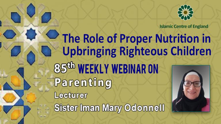 Holding the 85th session of Weekly Webinar on Parenting- By Sister Iman Mary Odonnell ‎- Saturday 29/10/2022