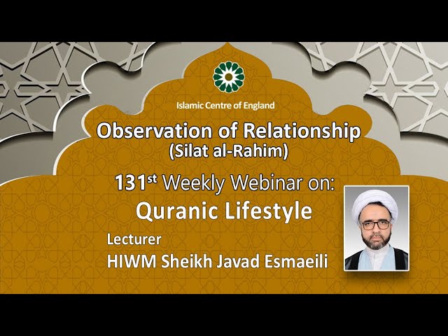 Holding the 131st Session of Weekly Webinar on Quranic Lifestyle- By Sheikh Javad Esmaeili- Thursday 12/01/2023