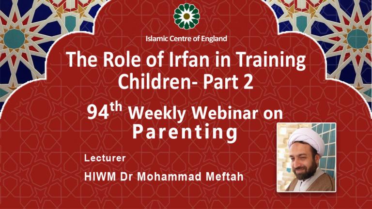Holding the 94th session of the Weekly Webinar on Parenting- By Dr Mohammad Meftah – Saturday 18/02/2023