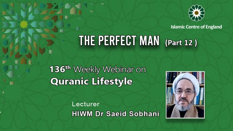 Holding the 136th Session of the Weekly Webinar on the Quranic Lifestyle- By Dr Saeid Sobhani- Thursday 16/02/2023