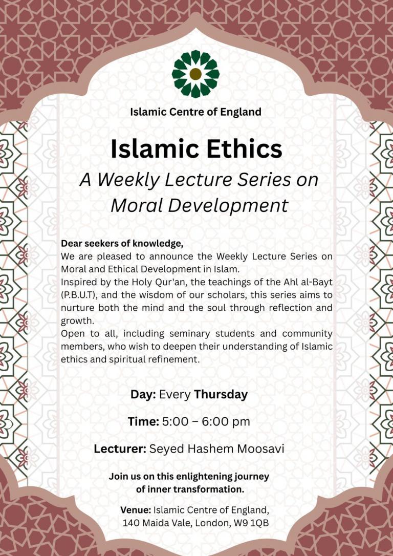 Weekly Lecture Series: Islamic Ethics